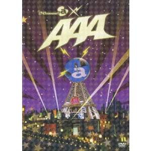 Channel＠×AAA 【DVD】