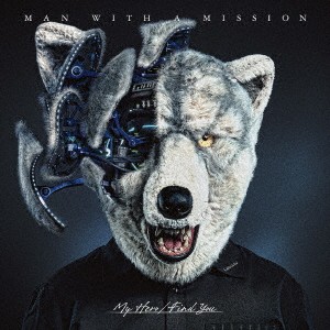 MAN WITH A MISSION／My Hero／Find You《通常盤》 【CD】