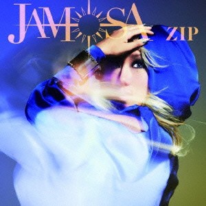 JAMOSA／ZIP 【CD+DVD】