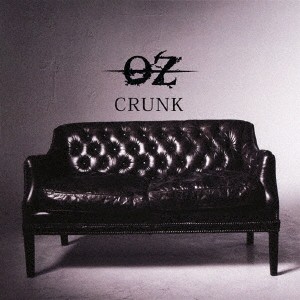 OZ／CRUNK (初回限定) 【CD+DVD】
