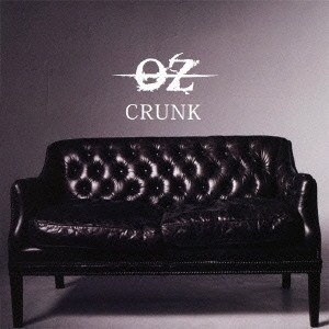 OZ／CRUNK 【CD】