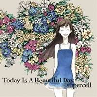 supercell／Today Is A Beautiful Day 【CD】