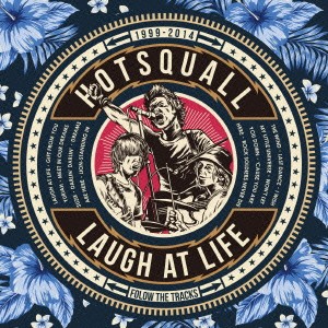 HOTSQUALL／Laugh at life 【CD】