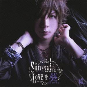 葵 from 彩冷える／Surrender Love 【CD】