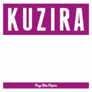 KUZIRA／Pay The Piper《通常盤》 【CD】