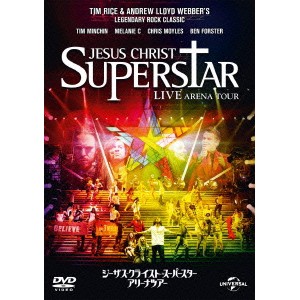 ジーザス・クライスト＝スーパースター アリーナ・ツアー 【DVD】