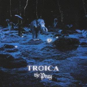 The Pray／TROICA 【CD】