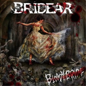 BRIDEAR／Bloody Bride 【CD】