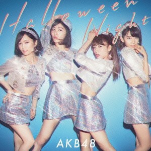 AKB48／ハロウィン・ナイト《初回限定盤Type B》 (初回限定) 【CD+DVD】