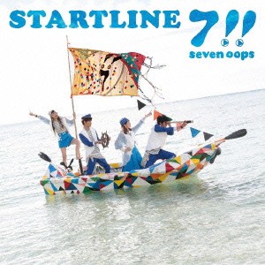 7！！／STARTLINE 【CD】