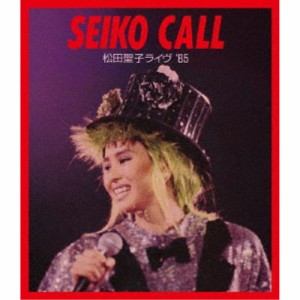 松田聖子／SEIKO CALL 松田聖子ライヴ ’85 【Blu-ray】