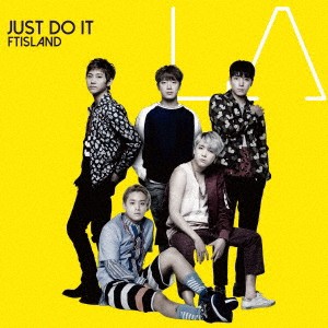 FTISLAND／JUST DO IT《通常盤》 【CD】