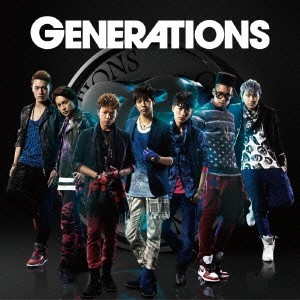 GENERATIONS from EXILE TRIBE／GENERATIONS 【CD】