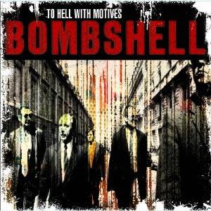 ボムシェル／To Hell With Motives 【CD】