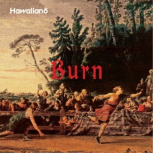 Hawaiian6／Burn 【CD】