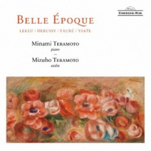 (クラシック)／Belle Epoque 〜美しき時代〜 【CD】