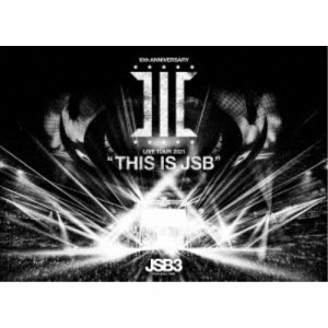 三代目 J SOUL BROTHERS／三代目 J SOUL BROTHERS LIVE TOUR 2021 THIS IS JSB 【Blu-ray】