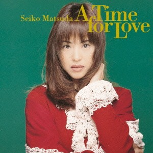 松田聖子／A Time for Love 【CD】