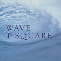 T-SQUARE／WAVE 【CD】