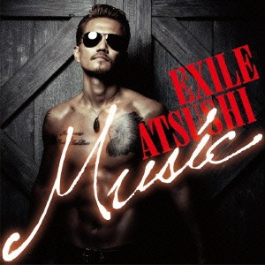 EXILE ATSUSHI／Music 【CD+Blu-ray】