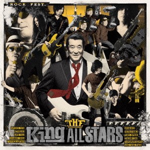 THE King ALL STARS／ROCK FEST. 【CD】