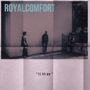 ROYALcomfort／ii hh yy 【CD】