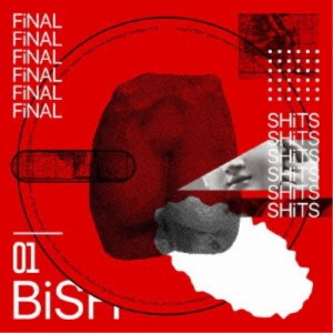 BiSH／FiNAL SHiTS 【CD】