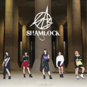 SHAMLOCK／LOCK ON (初回限定) 【CD+DVD】