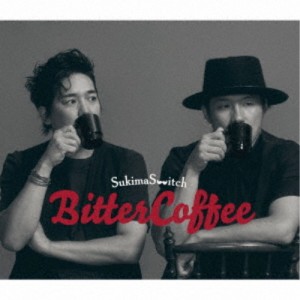 スキマスイッチ／Bitter Coffee (初回限定) 【CD+Blu-ray】