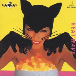 BLACK CATS／HEAT WAVE 【CD】