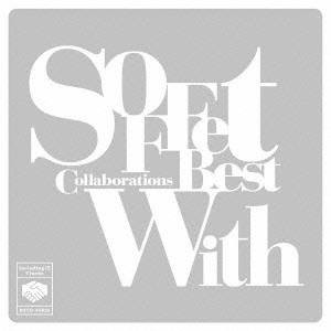 SOFFet／SOFFet Collaborations BestWith 【CD】