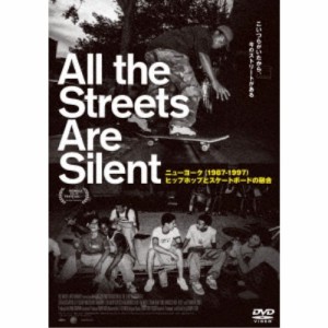 All the Streets Are Silent ニューヨーク(1987-1997)ヒップホップとスケートボードの融合 【DVD】