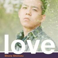 清水翔太／love 【CD】