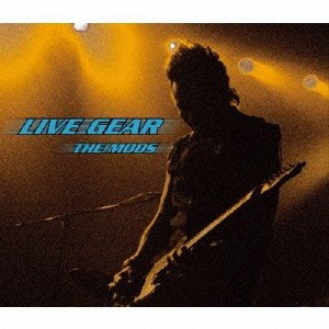 THE MODS／LIVE GEAR 【CD+DVD】