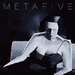 METAFIVE／META 【CD】