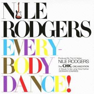 ナイル・ロジャース／エヴリバディ・ダンス！ 【CD】