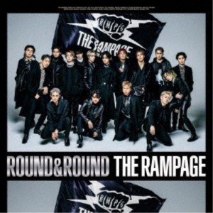 THE RAMPAGE from EXILE TRIBE／ROUND ＆ ROUND《通常盤》 【CD】
