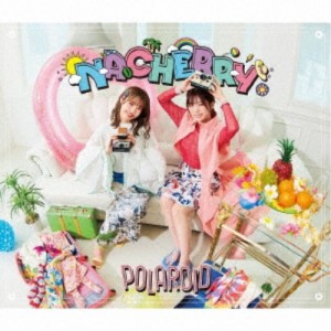 NACHERRY／POLAROID《NACHERRY盤》 (初回限定) 【CD+Blu-ray】