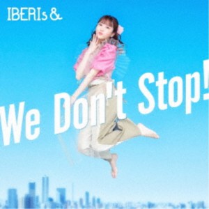 IBERIs＆／We Don’t Stop！《Momoko Solo ver.》 【CD】