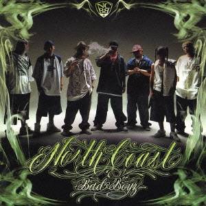 NORTH COAST BAD BOYZ／North Coast Bad Boyz 【CD】