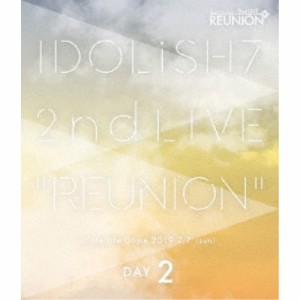 アイドリッシュセブン／アイドリッシュセブン 2nd LIVE「REUNION」 DAY2 【Blu-ray】