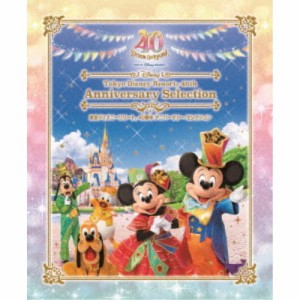 東京ディズニーリゾート 40周年 アニバーサリー・セレクション 【Blu-ray】