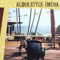 IMEHA／ALOHA STYLE 【CD】