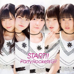 Party Rockets GT／START！！《Type-C》 【CD】