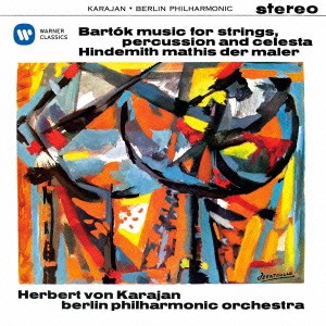 ヘルベルト・フォン・カラヤン／バルトーク：弦楽器、打楽器とチェレスタのための音楽 ヒンデミット：画家マチス 【CD】