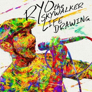 RYO the SKYWALKER／LIFE DRAWING 【CD】