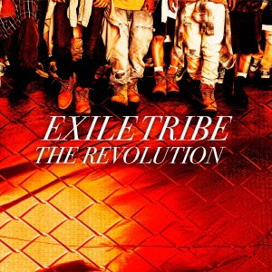 EXILE TRIBE／THE REVOLUTION 【CD+DVD】