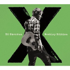 エド・シーラン／X(マルティプライ)ウェンブリー・エディション 【CD+DVD】