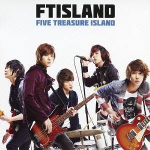 FTISLAND／FIVE TREASURE ISLAND 【CD】