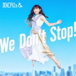 IBERIs＆／We Don’t Stop！《Nanami Solo ver.》 【CD】